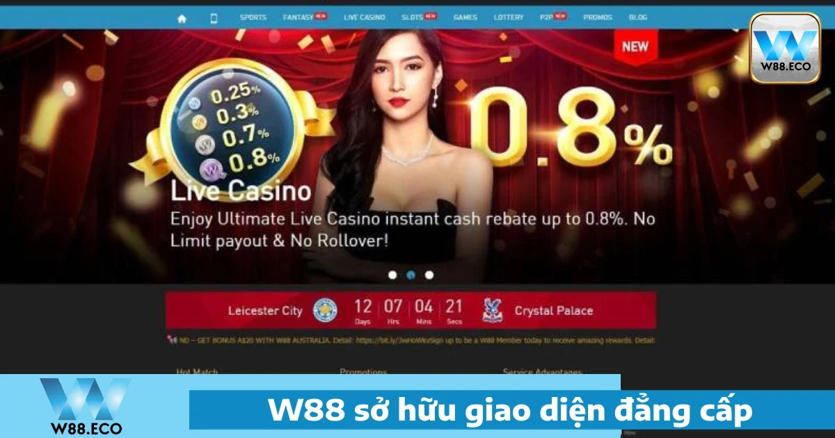 W88 | Link Vào Nhà Cái W88 Chính Thức Mới Nhất 24 Giao diện W88 được thiết kế một cách chỉn chu, khoa học